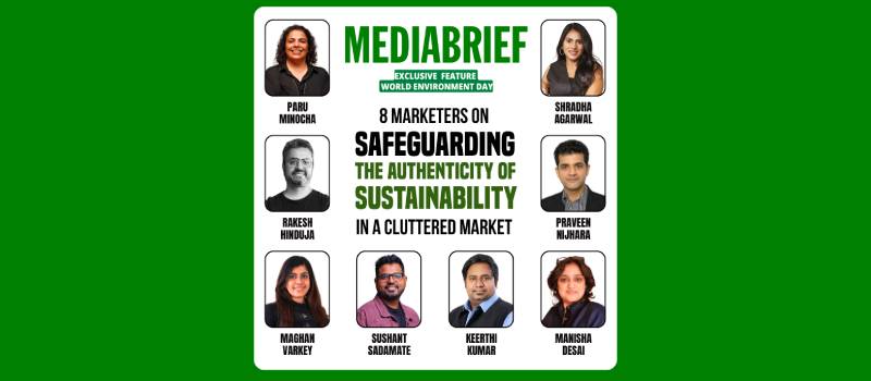 Exclusive | 8 marketers on safeguarding the authenticity of sustainability in a cluttered market